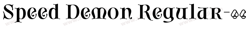 Speed Demon Regular字体转换 Speed Demon Regular字体转换